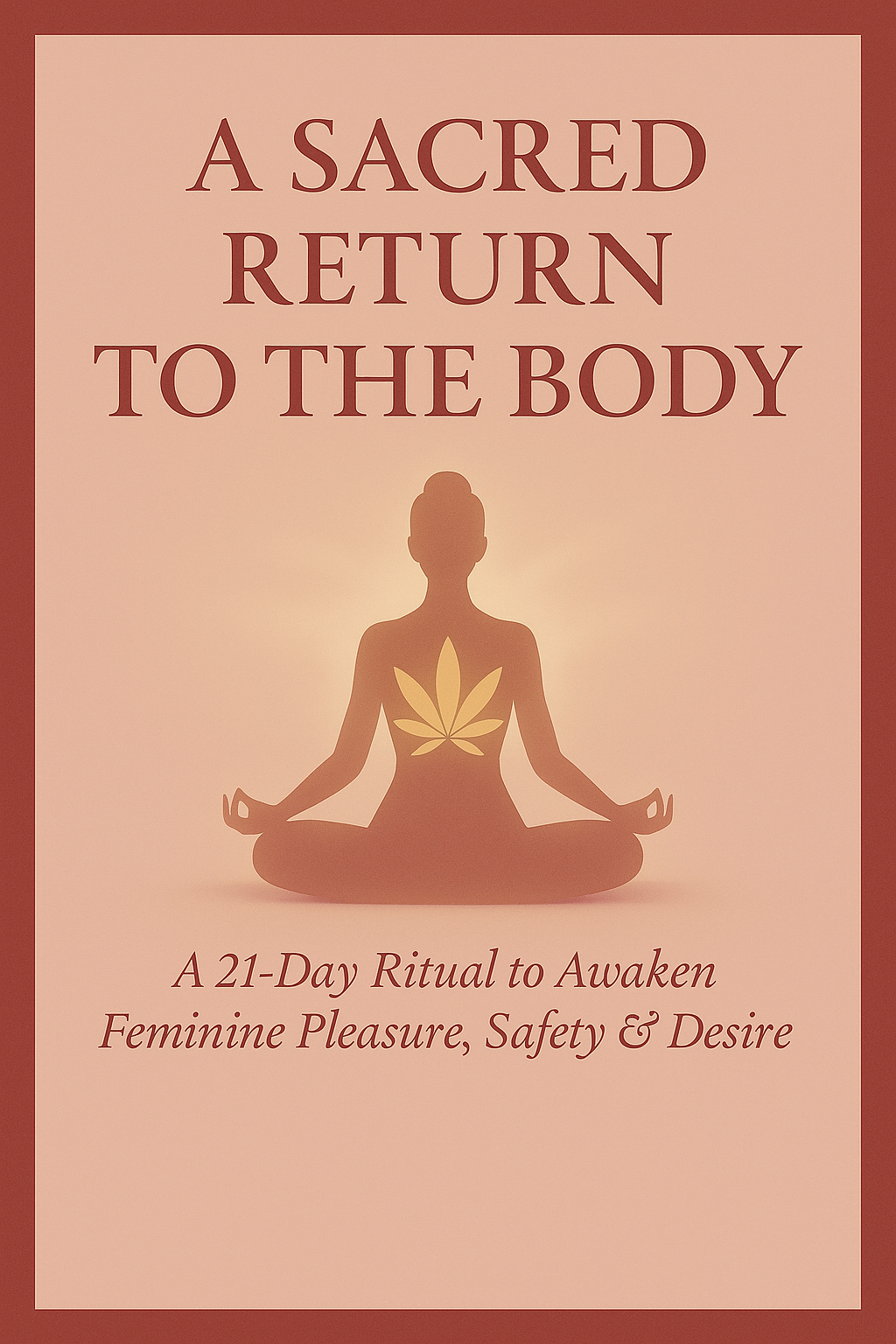 A Sacred Return to the Body
