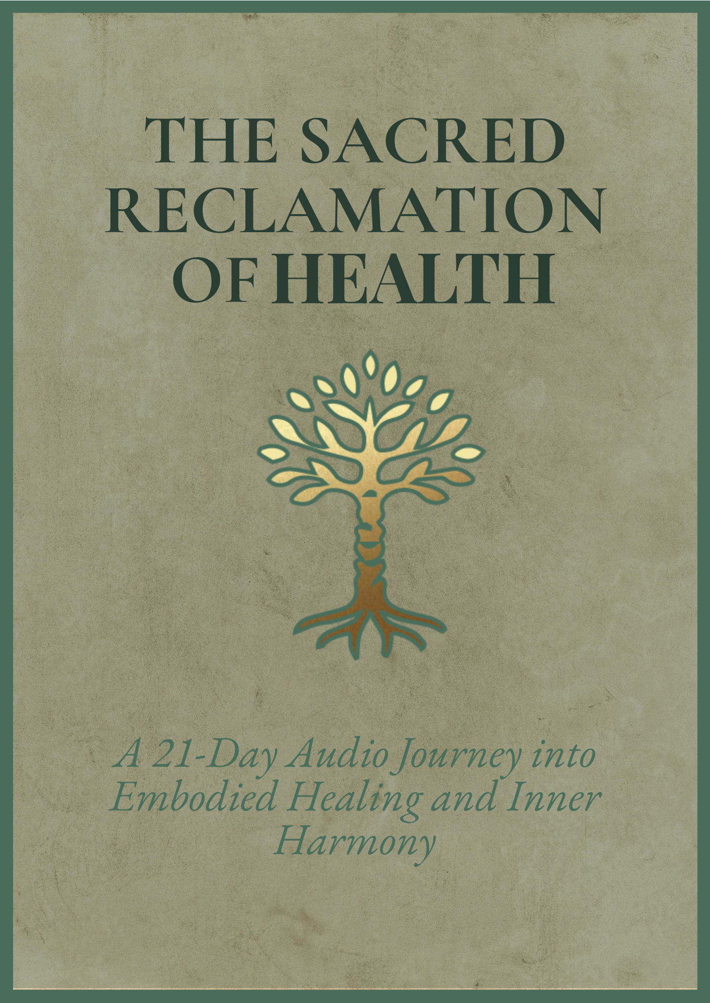 The Sacred Reclamation of Health